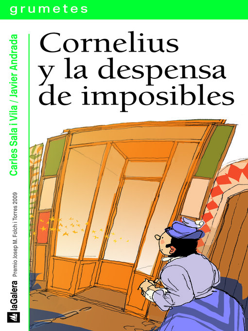Title details for Cornelius y la despensa de imposibles by Carles Sala i Vila - Available